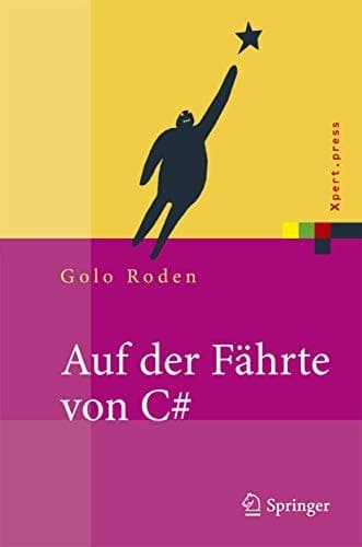 Auf der Fährte von C# Einführung und Referenz