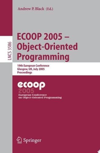 ECOOP 2005 - Object-Oriented Programming 19th European Conference, Glasgow, UK, July 25-29, 2005. Proceedings