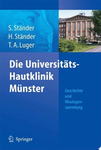 Die Universitäts-Hautklinik Münster Geschichte und Moulagensammlung