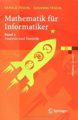 Mathematik für Informatiker Band 2: Analysis und Statistik