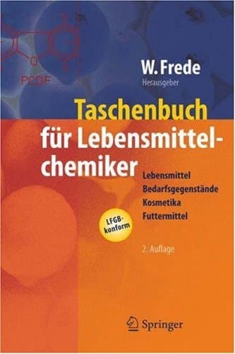 Taschenbuch für Lebensmittelchemiker: Lebensmittel – Bedarfsgegenstände – Kosmetika – Futtermittel (German Edition)