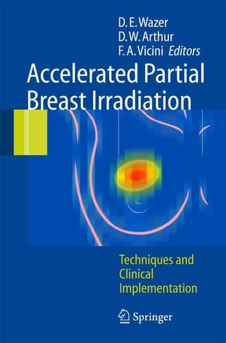 Accelerated Partial Breast Irradiation: Techniques and Clinical Implementation