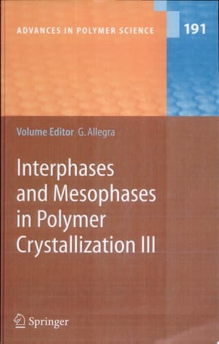 Interphases and Mesophases in Polymer Crystallization III