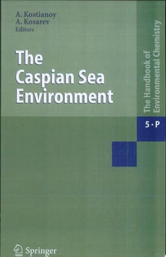 The Caspian Sea Environment