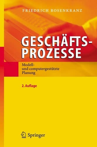 Geschäftsprozesse Modell- und computergestützte Planung