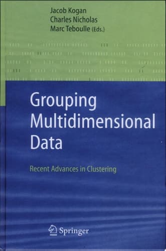 Grouping Multidimensional Data Recent Advances in Clustering