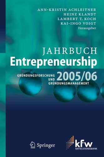 Jahrbuch Entrepreneurship 2005/06 Gründungsforschung und Gründungsmanagement