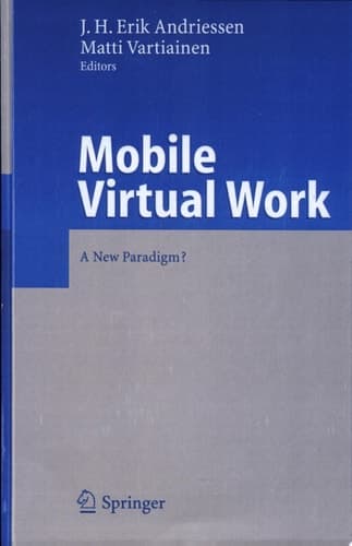 Mobile Virtual Work A New Paradigm?