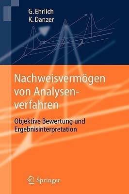 Nachweisvermögen von Analysenverfahren Objektive Bewertung und Ergebnisinterpretation