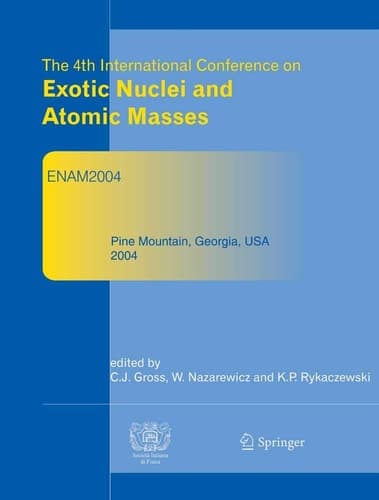 The 4th International Conference on Exotic Nuclei and Atomic Masses: Refereed and Selected Contributions
