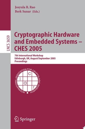 Cryptographic Hardware and Embedded Systems - CHES 2005 7th International Workshop, Edinburgh, UK, August 29 - September 1, 2005, Proceedings