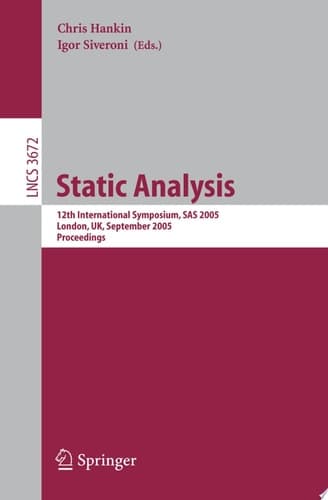 Static Analysis 12th International Symposium, SAS 2005, London, UK, September 7-9, 2005, Proceedings