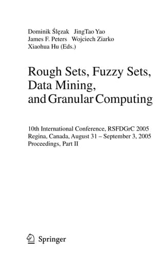 Rough Sets, Fuzzy Sets, Data Mining, and Granular Computing 10th International Conference, RSFDGrC 2005, Regina, Canada, August 31 - September 3, 2005, Proceedings