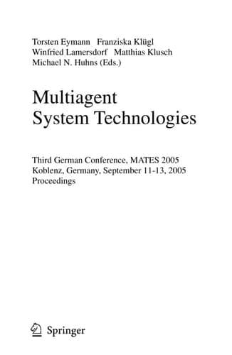 Multiagent System Technologies Third German Conference, MATES 2005, Koblenz, Germany, September 11-13, 2005, Proceedings