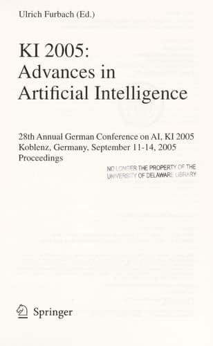 KI 2005: Advances in Artificial Intelligence 28th Annual German Conference on AI, KI 2005, Koblenz, Germany, September 11-14, 2005, Proceedings