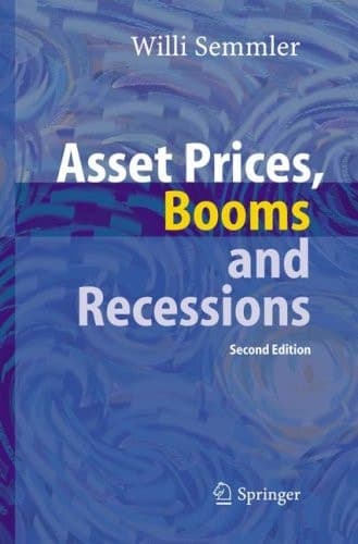 Asset Prices, Booms and Recessions Financial Economics from a Dynamic Perspective