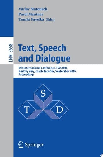 Text, Speech and Dialogue 8th International Conference, TSD 2005, Karlovy Vary, Czech Republic, September 12-15, 2005, Proceedings