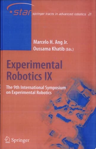 Experimental Robotics IX The 9th International Symposium on Experimental Robotics