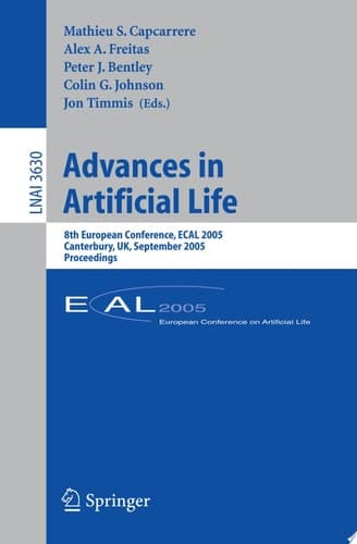 Advances in Artificial Life 8th European Conference, ECAL 2005, Canterbury, UK, September 5-9, 2005, Proceedings