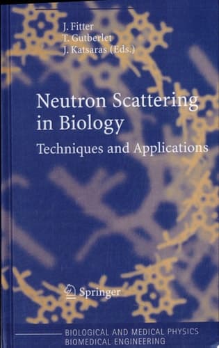Neutron Scattering in Biology Techniques and Applications