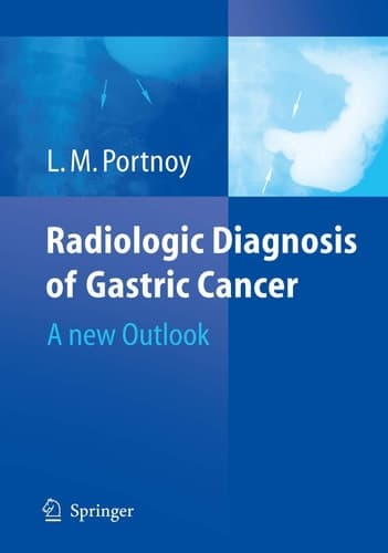 Radiologic Diagnosis of Gastric Cancer A new Outlook