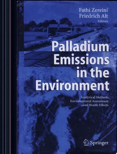 Palladium Emissions in the Environment Analytical Methods, Environmental Assessment and Health Effects