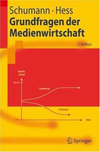 Grundfragen der Medienwirtschaft eine betriebswirtschaftliche Einführung