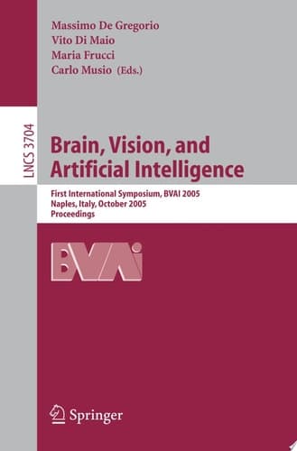 Brain, Vision, and Artificial Intelligence First International Symposium, BVAI 2005, Naples, Italy, October 19-21, 2005, Proceedings