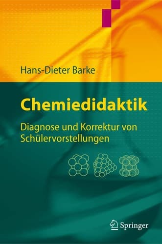 Chemiedidaktik Diagnose und Korrektur von Schülervorstellungen