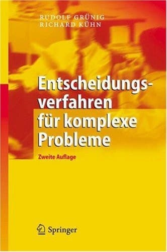 Entscheidungsverfahren für komplexe Probleme ein heuristischer Ansatz