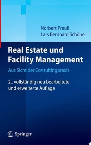 Real estate und facility management aus Sicht der Consultingpraxis