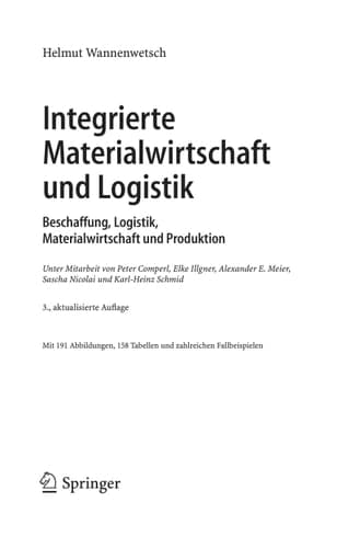 Integrierte Materialwirtschaft und Logistik Beschaffung, Logistik, Materialwirtschaft und Produktion