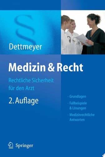 Medizin & Recht Rechtliche Sicherheit für den Arzt