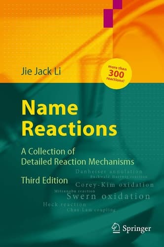 Name Reactions A Collection of Detailed Mechanisms and Synthetic Applications