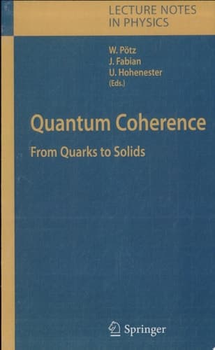 Quantum Coherence From Quarks to Solids