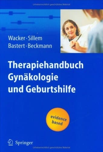 Therapiehandbuch Gynäkologie und Geburtshilfe