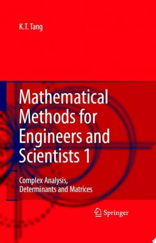 Mathematical Methods for Engineers and Scientists 1 Complex Analysis, Determinants and Matrices