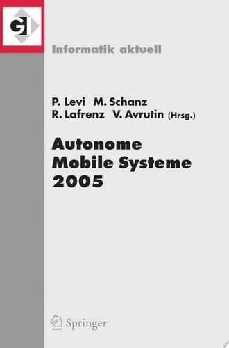 Autonome Mobile Systeme 2005 19. Fachgespräch Stuttgart, 8./9. Dezember 2005