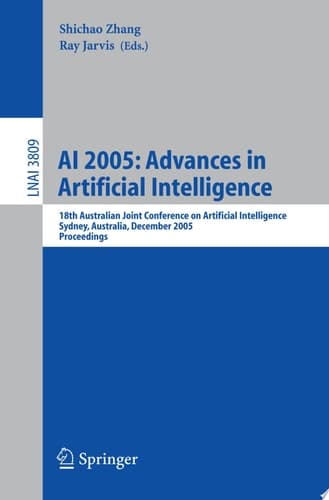 AI 2005: Advances in Artificial Intelligence 18th Australian Joint Conference on Artificial Intelligence, Sydney, Australia, December 5-9, 2005, Proceedings