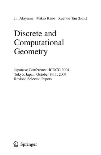 Discrete and Computational Geometry Japanese Conference, JCDCG 2004, Tokyo, Japan, October 8-11, 2004