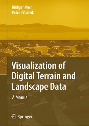 Visualization of Digital Terrain and Landscape Data: A Manual (German Edition)