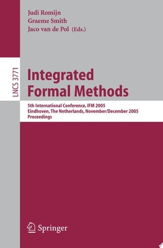 Integrated Formal Methods 5th International Conference, IFM 2005, Eindhoven, The Netherlands, November 29 - December 2, 2005. Proceedings