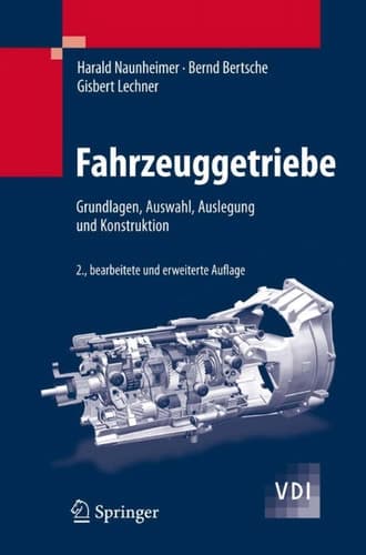 Fahrzeuggetriebe Grundlagen, Auswahl, Auslegung und Konstruktion