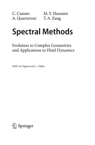 Spectral Methods Evolution to Complex Geometries and Applications to Fluid Dynamics