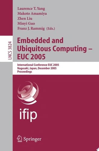 Embedded and Ubiquitous Computing - EUC 2005 International Conference EUC 2005, Nagasaki, Japan, December 6-9, 2005, Proceedings