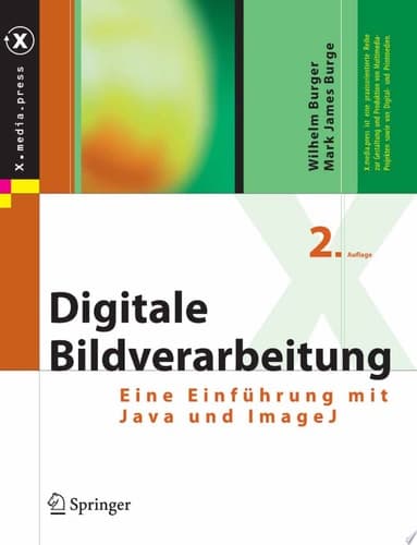 Digitale Bildverarbeitung Eine algorithmische Einführung mit Java