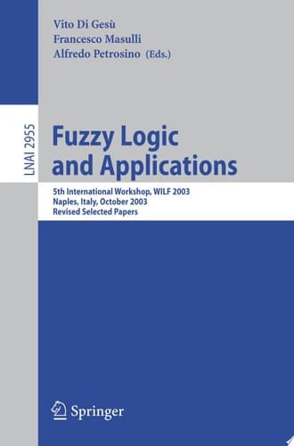 Fuzzy Logic and Applications 5th International Workshop, WILF 2003, Naples, Italy, October 9-11, 2003, Revised Selected Papers