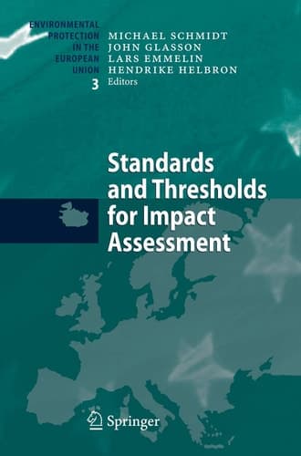 Standards and Thresholds for Impact Assessment (Environmental Protection in the European Union, 3)