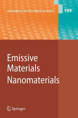 Emissive Materials - Nanomaterials (Advances in Polymer Science, 199)