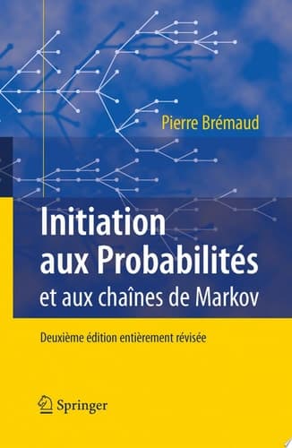 Initiation aux Probabilités et aux chaînes de Markov